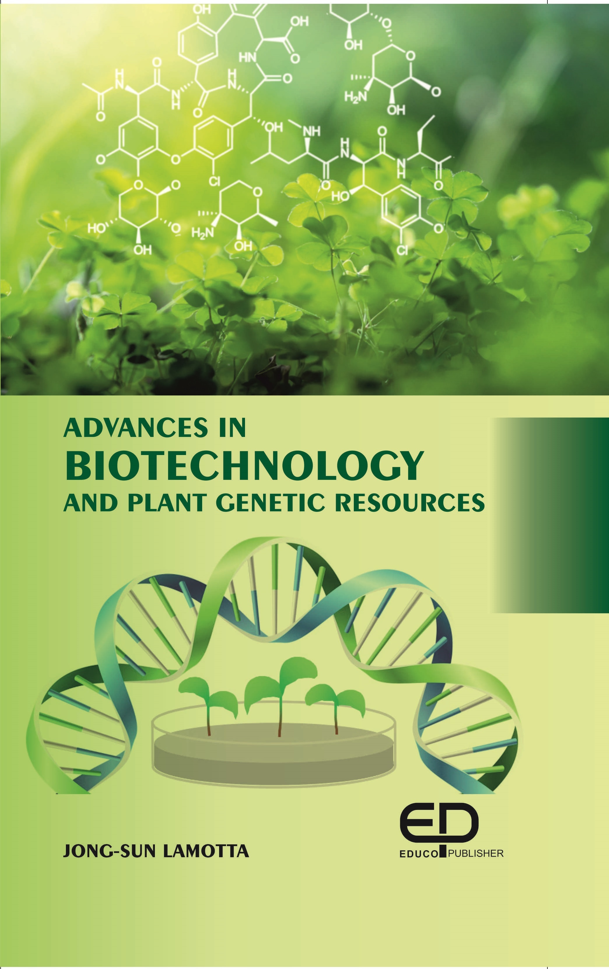 ADVANCES IN BIOTECHNOLOGY AND PLANT GENETIC RESOURCES