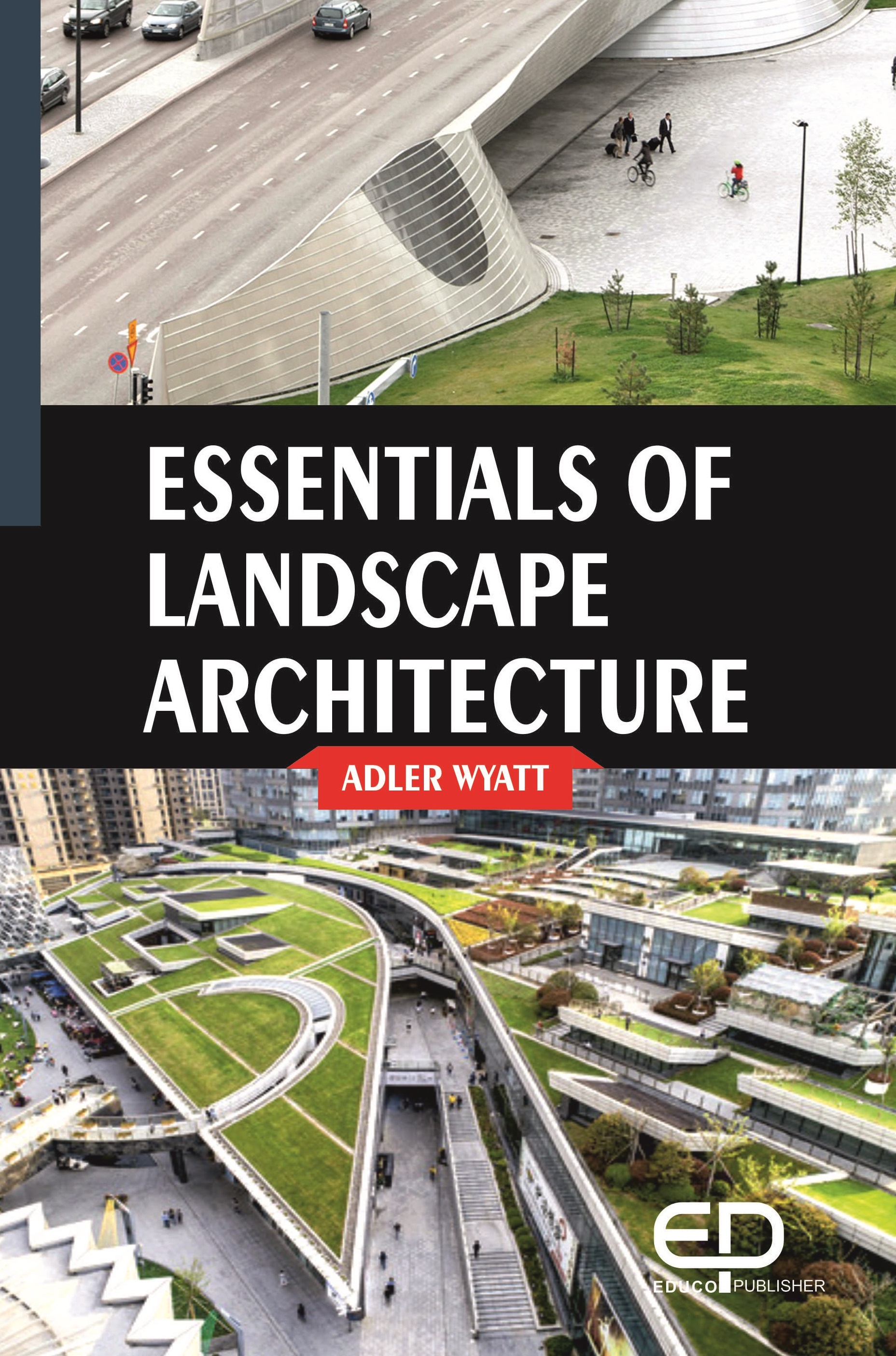 ESSENTIALS OF LANDSCAPE ARCHITECTURE