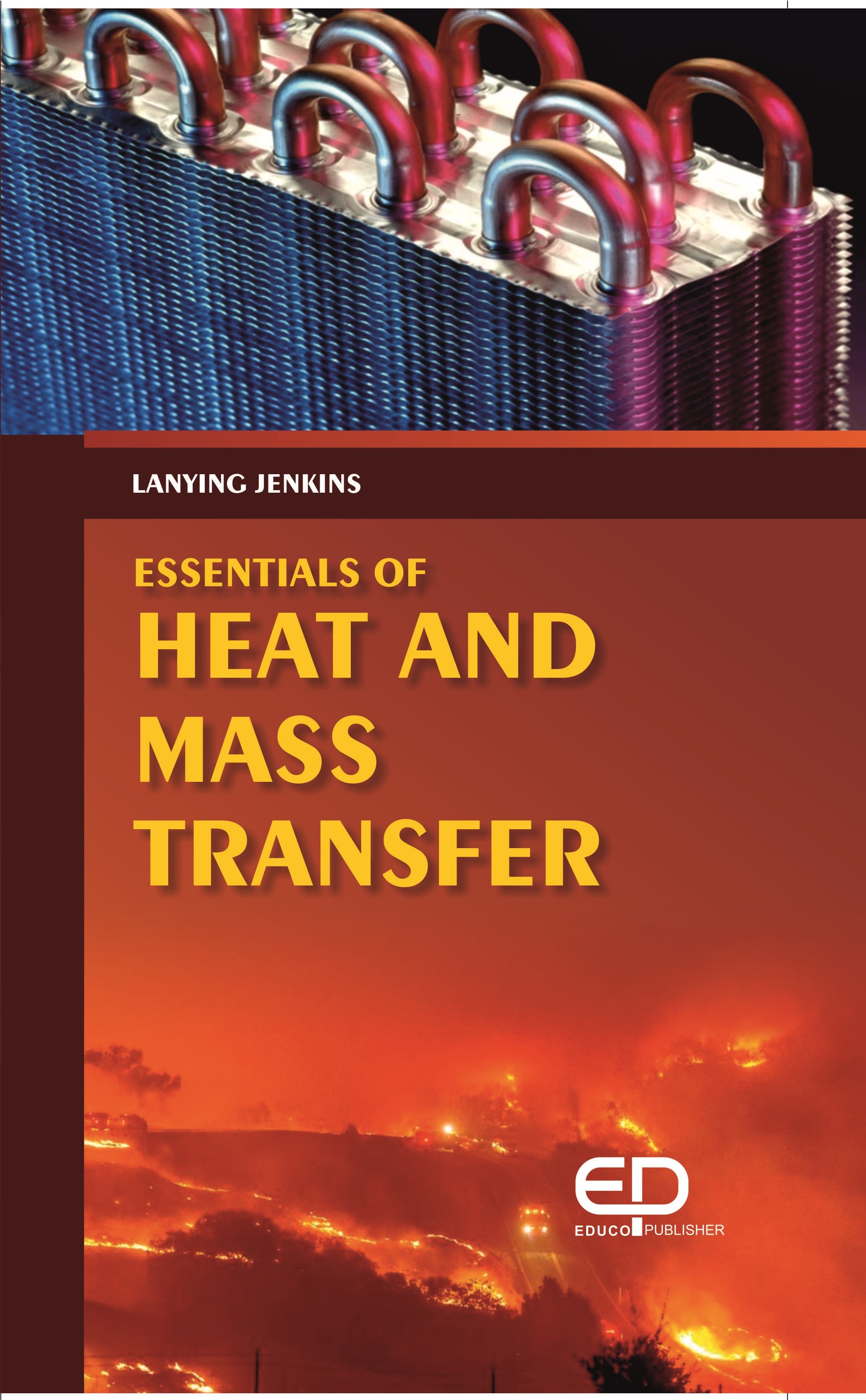 ESSENTIALS OF HEAT AND MASS TRANSFER
