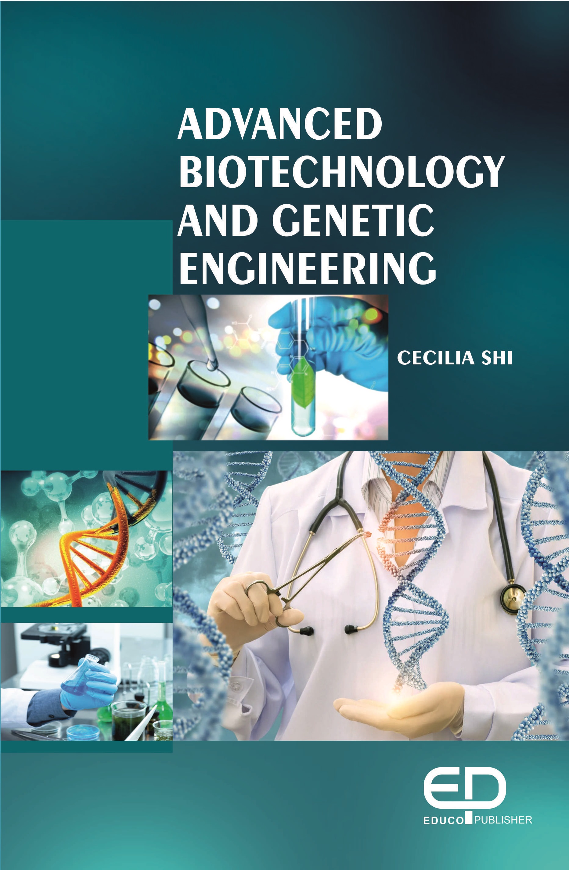 ADVANCED BIOTECHNOLOGY AND GENETIC ENGINEERING