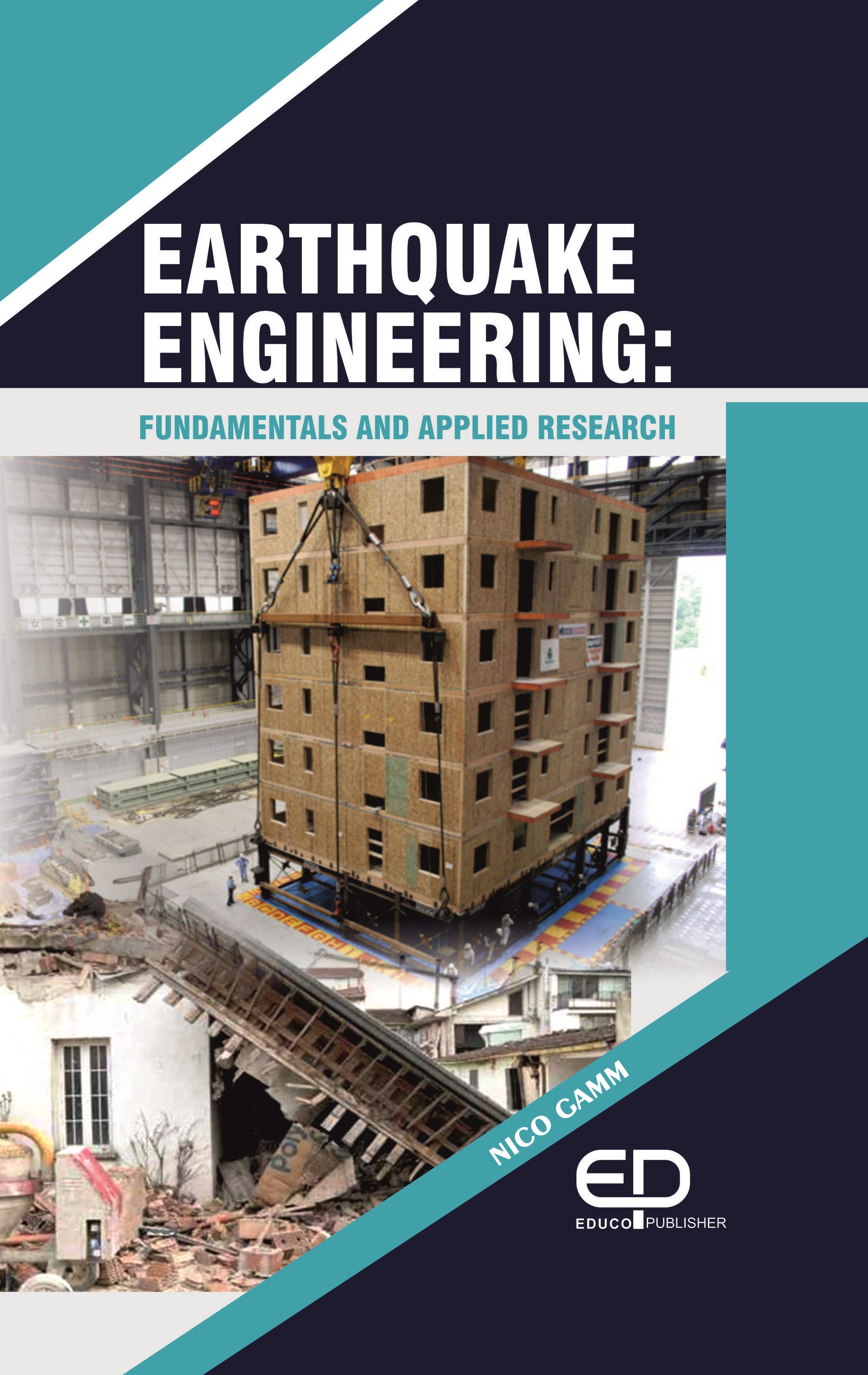 EARTHQUAKE ENGINEERING: FUNDAMENTALS AND APPLIED RESEARCH