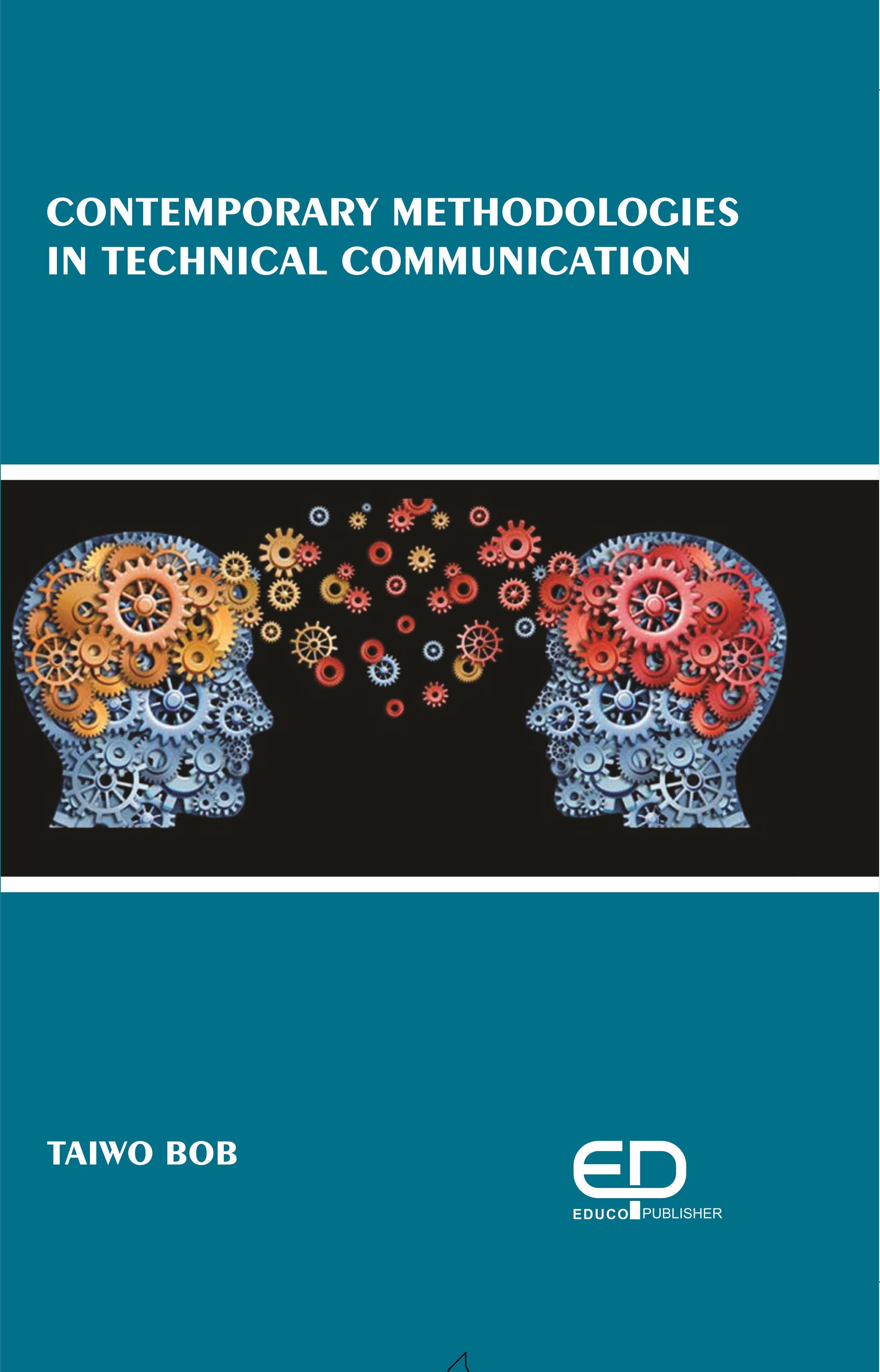 CONTEMPORARY METHODOLOGIES IN TECHNICAL COMMUNICATION