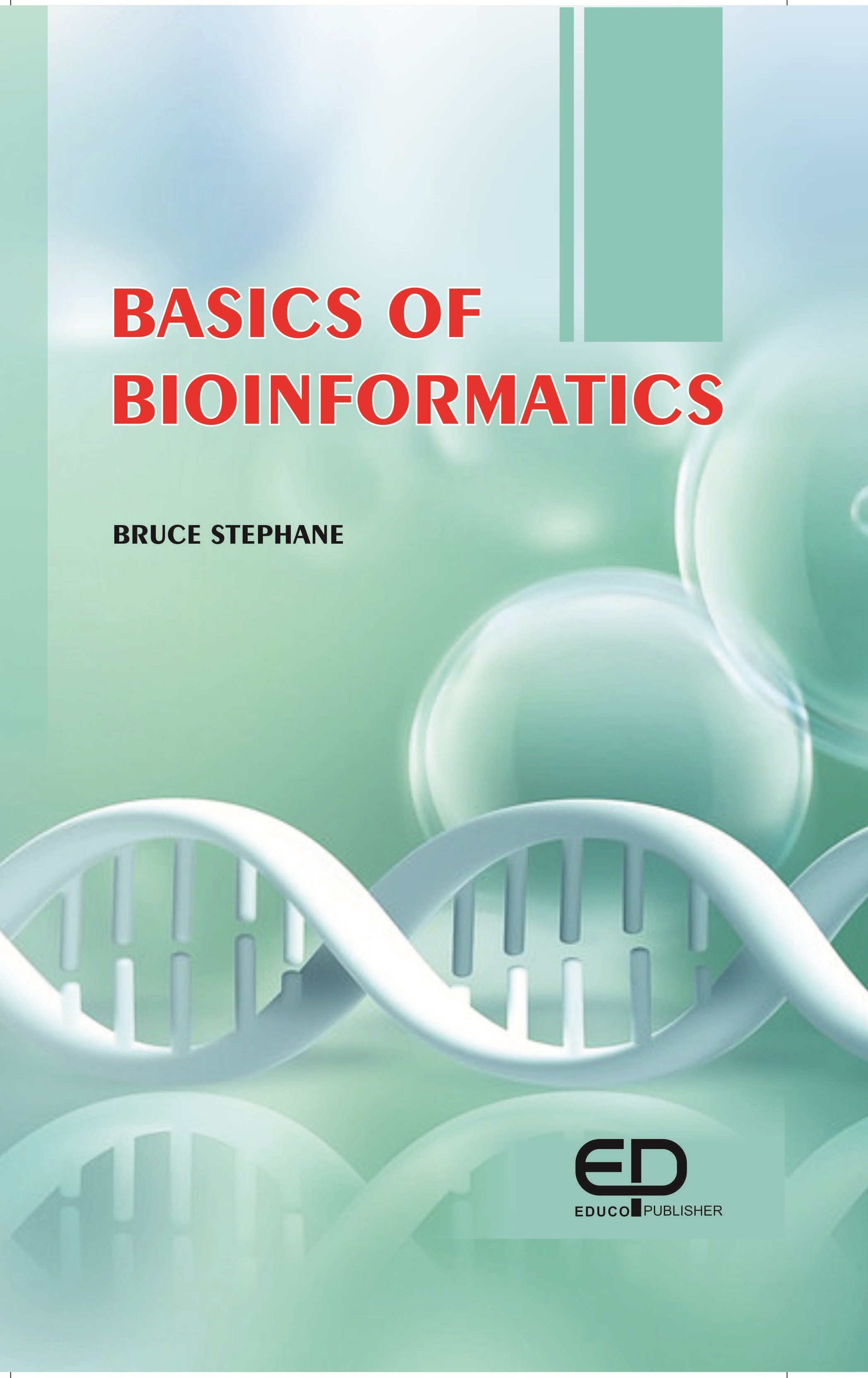 BASICS OF BIOINFORMATICS