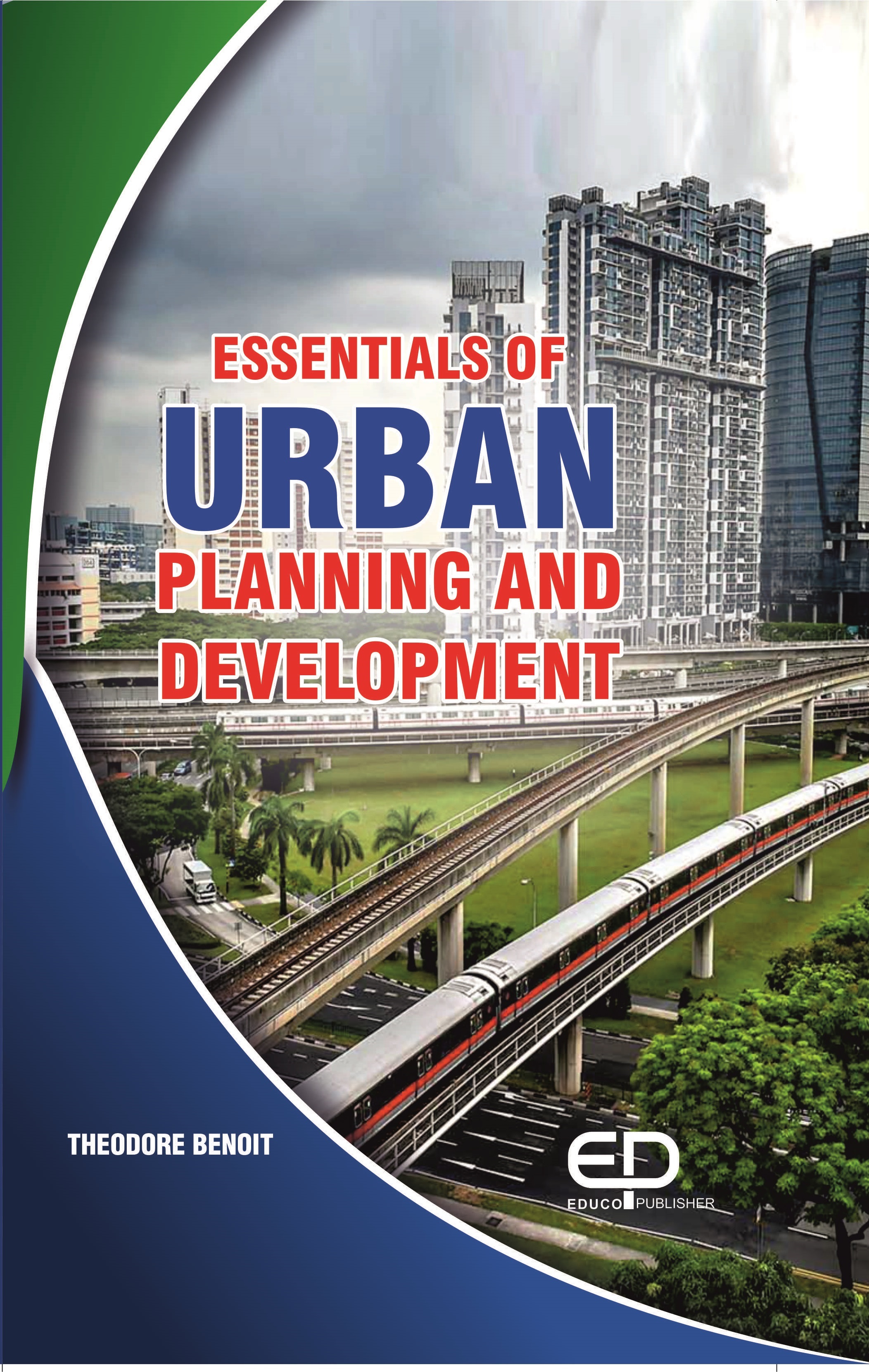 ESSENTIALS OF URBAN PLANNING AND DEVELOPMENT